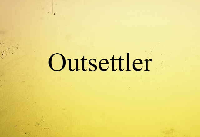 outsettler