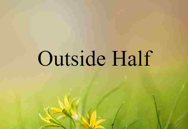 outside half