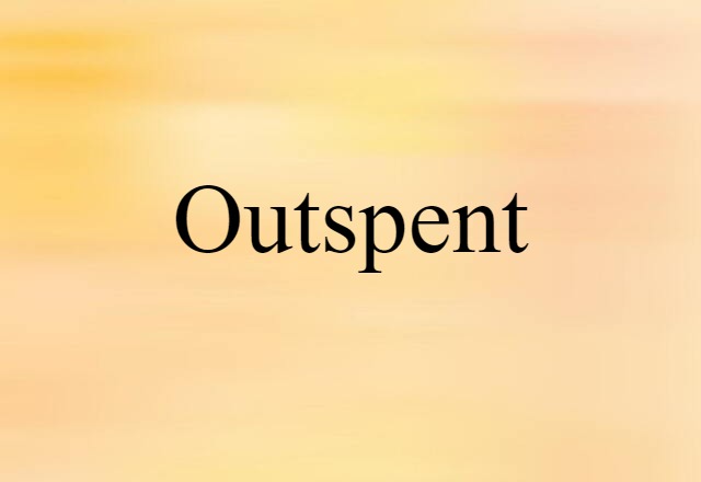 outspent