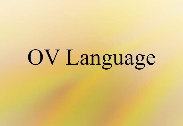 OV Language (noun) Definition, Meaning & Examples