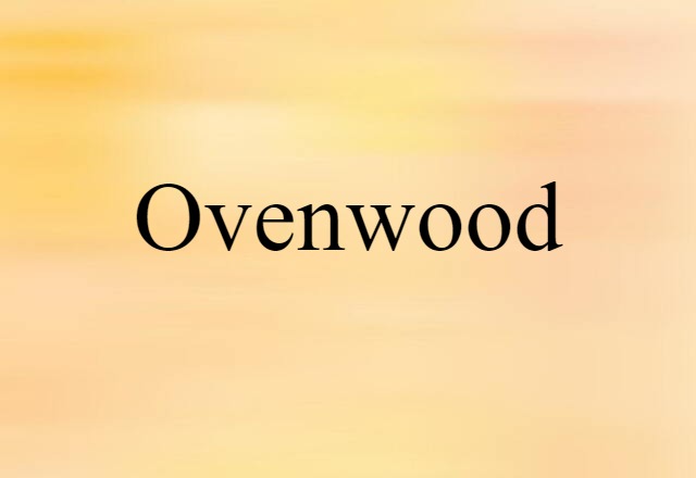 ovenwood