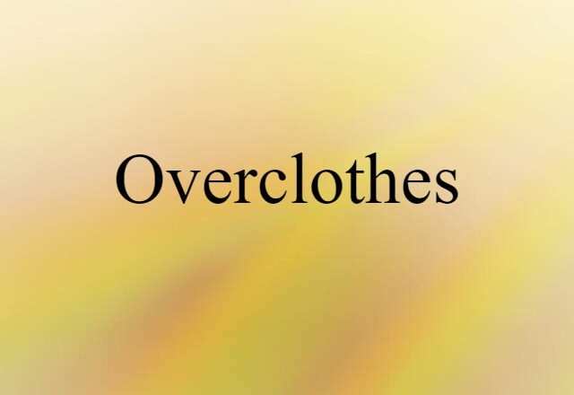 overclothes