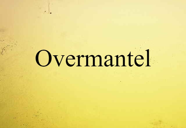 overmantel