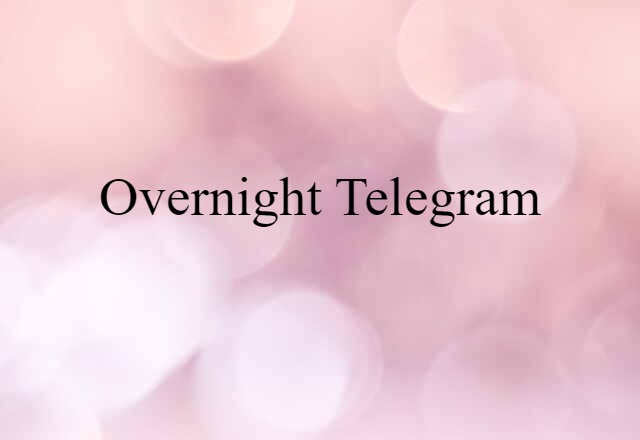 overnight telegram