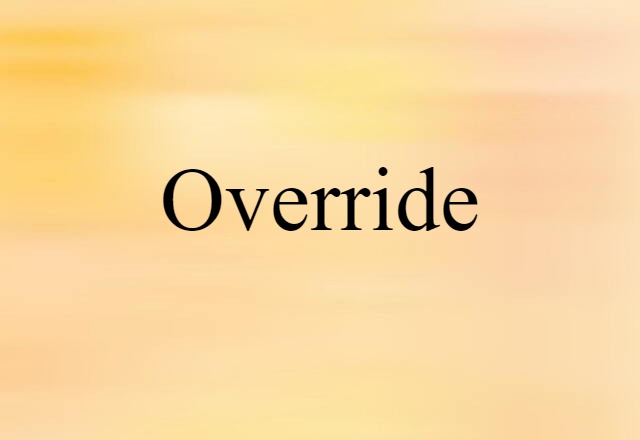 override