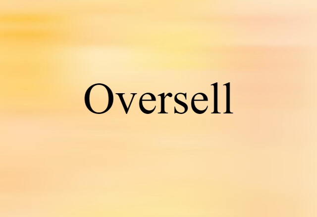 oversell