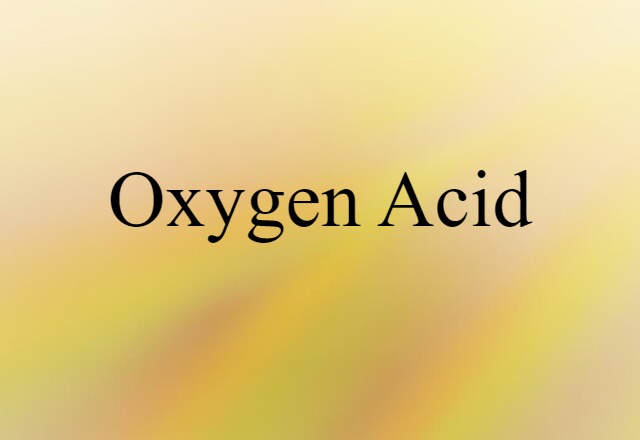 oxygen acid