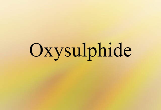 oxysulphide