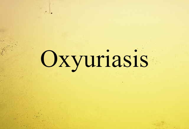 oxyuriasis