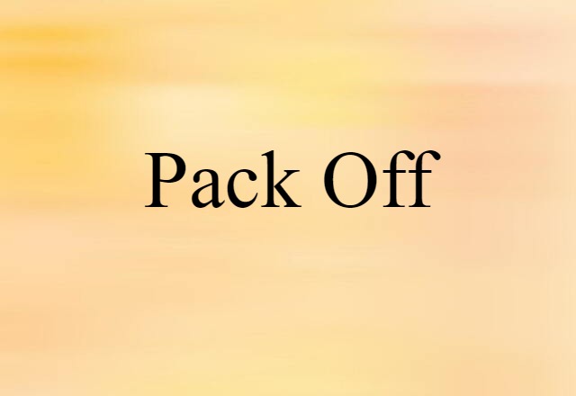 pack off