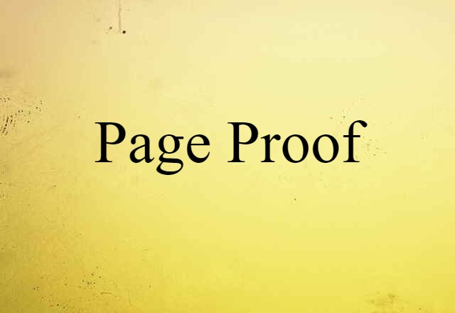 Page Proof (noun) Definition, Meaning & Examples