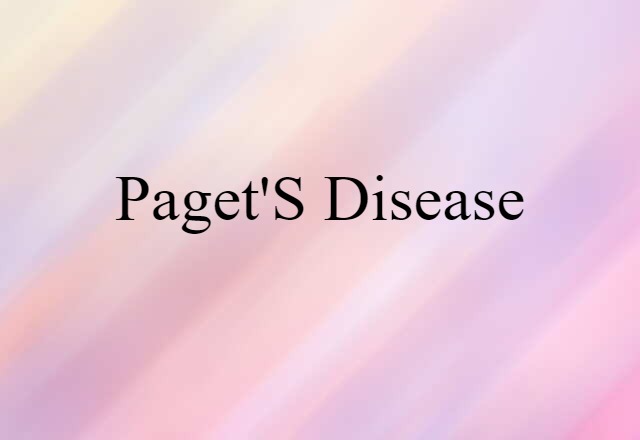 Paget's Disease (noun) Definition, Meaning & Examples