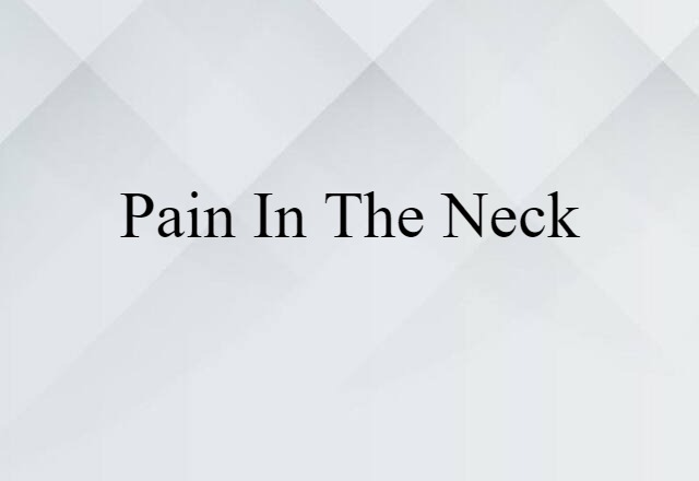 pain in the neck