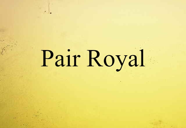 pair royal