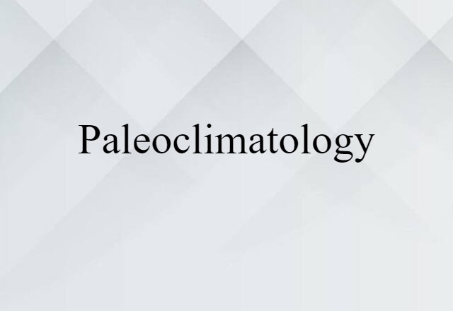 paleoclimatology