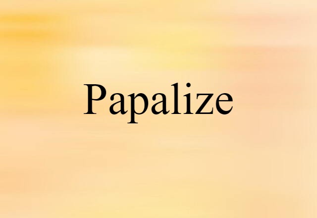 papalize