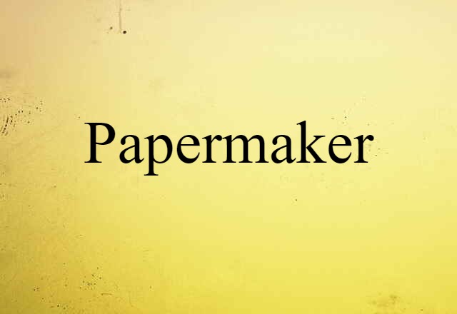 papermaker