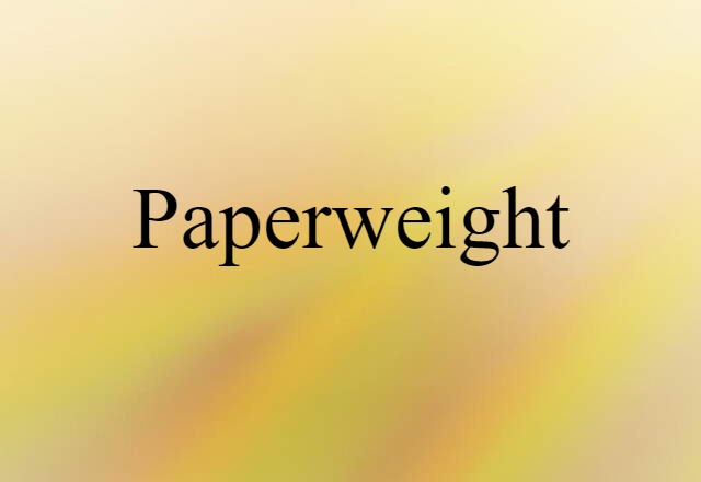 paperweight