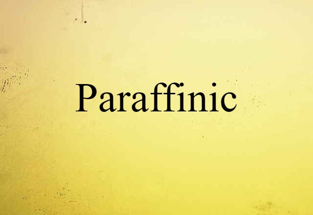 paraffinic