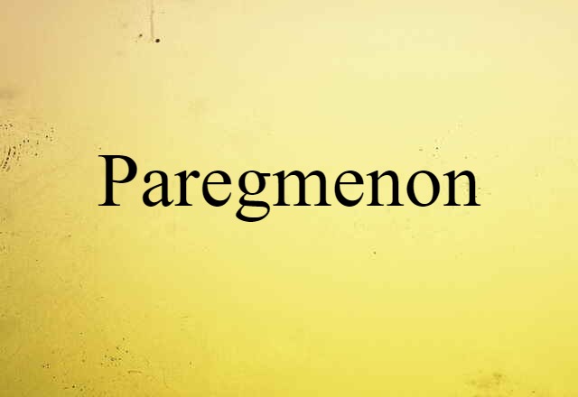 paregmenon