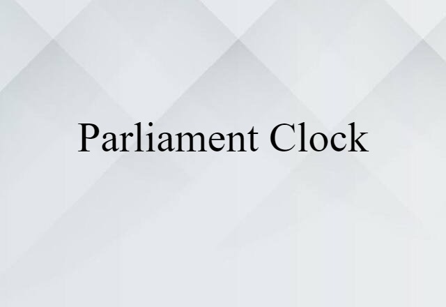 Parliament clock