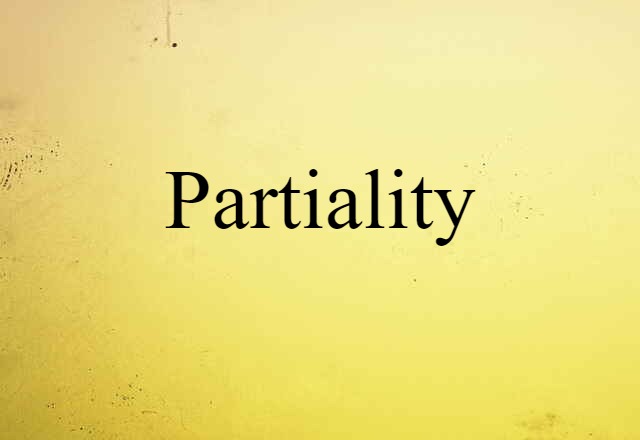 partiality