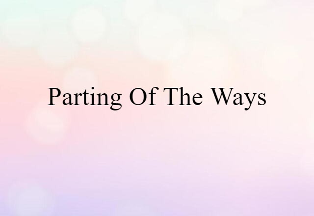 parting of the ways