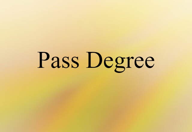 pass degree