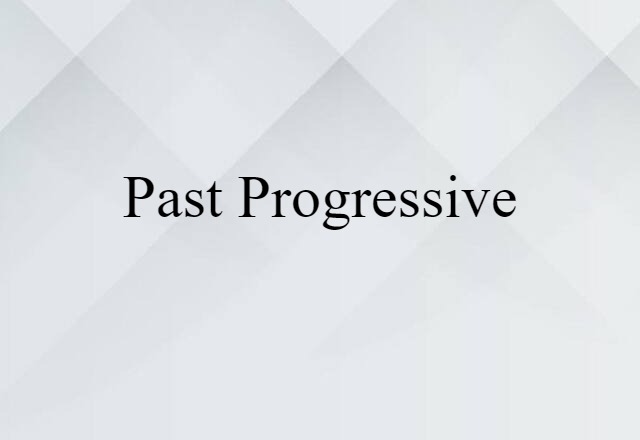 past progressive