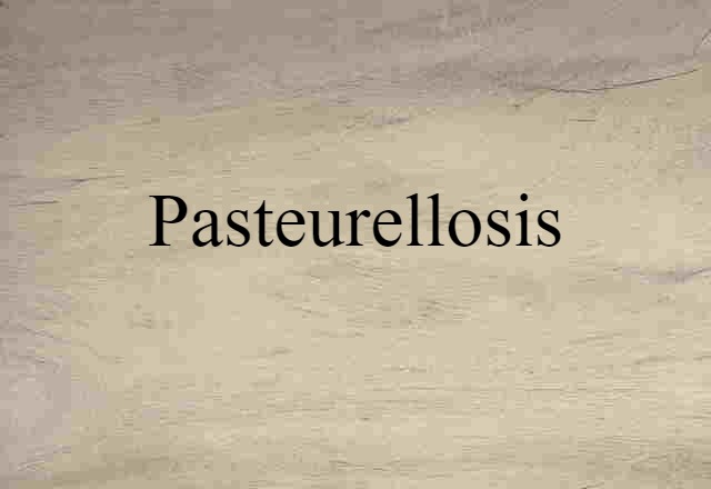 pasteurellosis