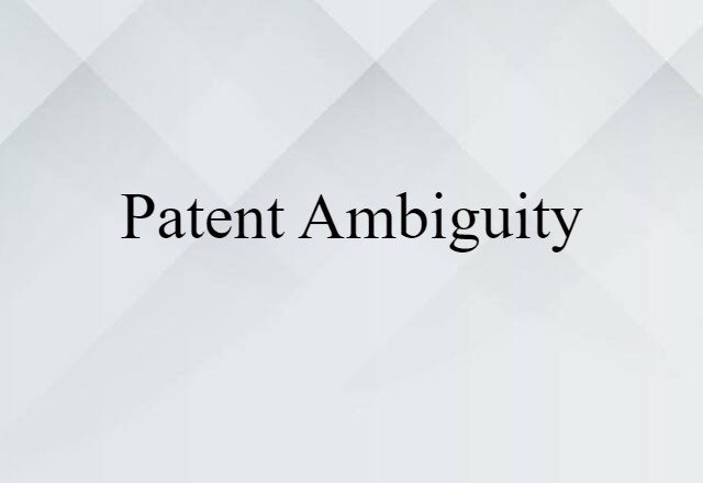 patent ambiguity