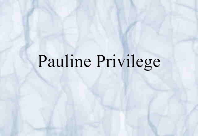 Pauline privilege