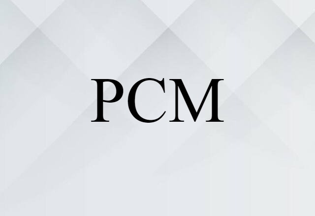 PCM (noun) Definition, Meaning & Examples