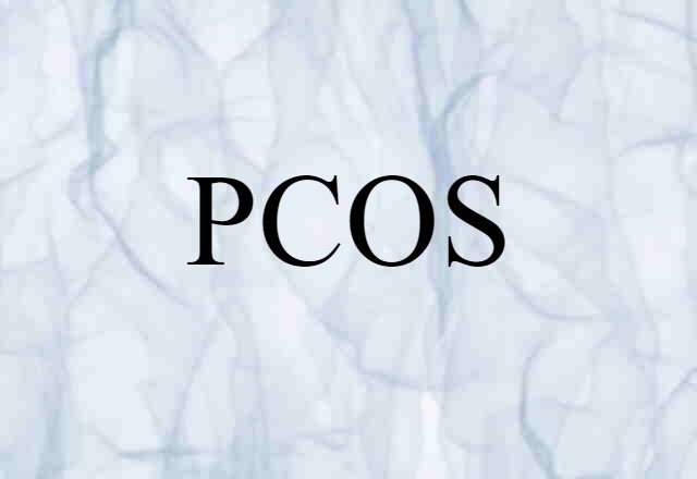 PCOS (noun) Definition, Meaning & Examples