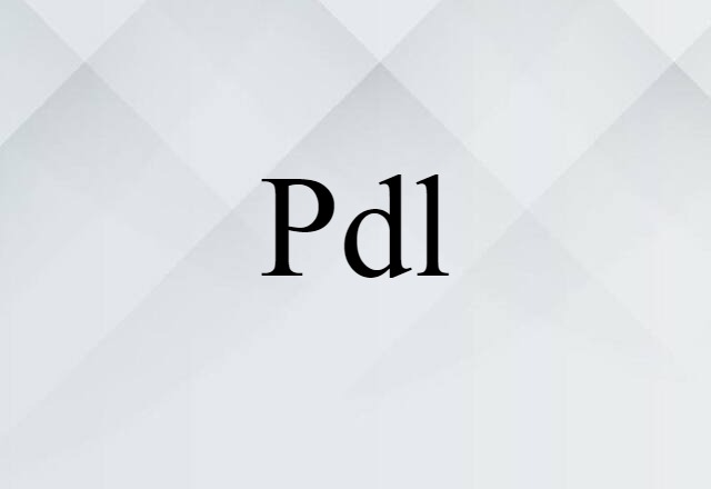 Pdl (noun) Definition, Meaning & Examples