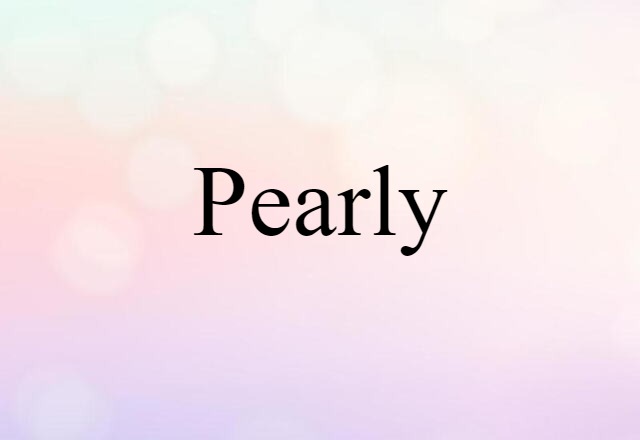 pearly