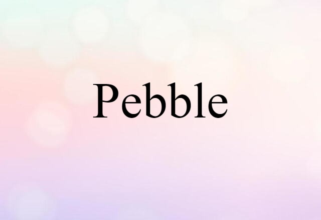 pebble