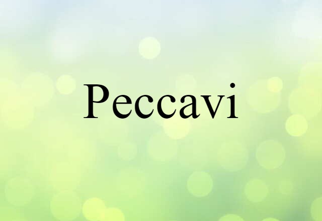 Peccavi (noun) Definition, Meaning & Examples