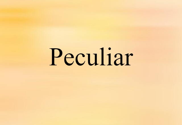 peculiar