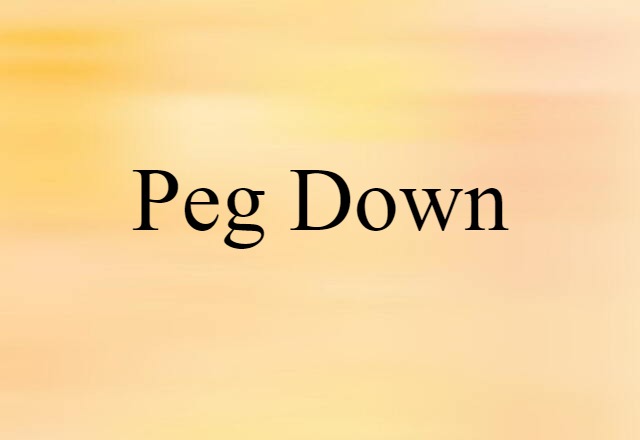 peg down