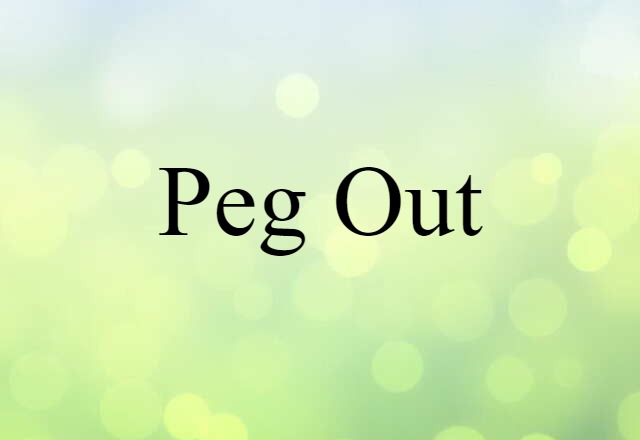 peg out