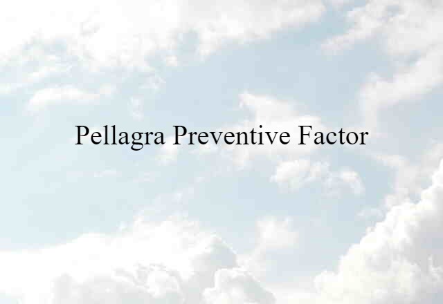 pellagra-preventive factor