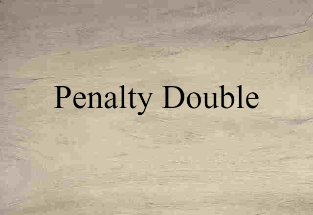 penalty double