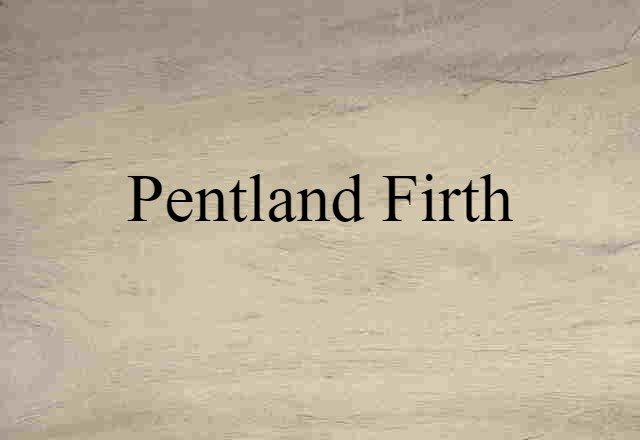 Pentland Firth