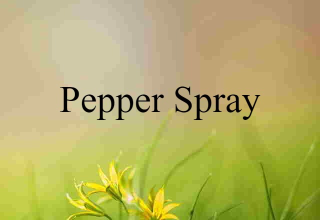 pepper spray