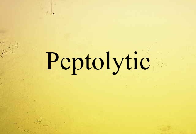 peptolytic