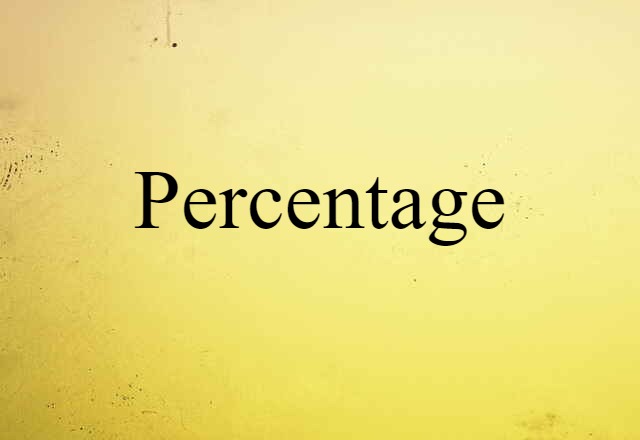 Percentage (noun) Definition, Meaning & Examples