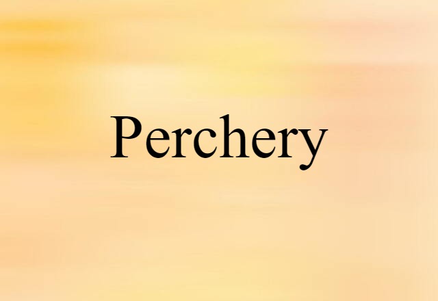 perchery