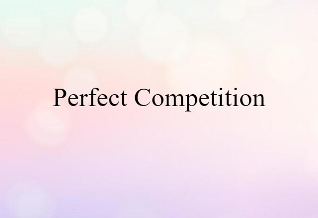 perfect competition