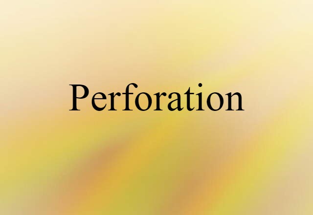 perforation